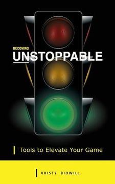 portada Becoming Unstoppable: Tools to Elevate Your Game (in English)