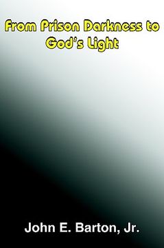 portada from prison darkness to god's light (en Inglés)