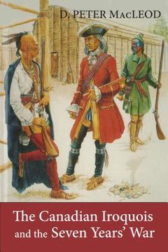portada canadian iroquois and the seven year`s war