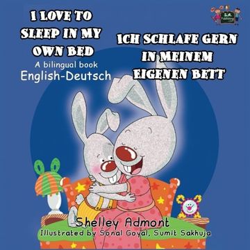 portada I Love to Sleep in My Own Bed - Ich Schlafe Gern in Meinem Eigenen Bett: English-German (Bilingual Edition) (German Edition)