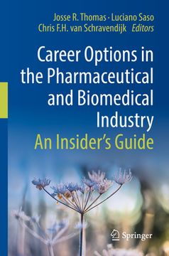portada Career Options in the Pharmaceutical and Biomedical Industry: An Insider's Guide (in English)