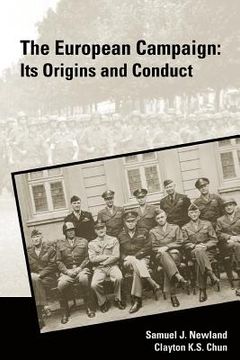 portada the european campaign: its origins and conduct (en Inglés)