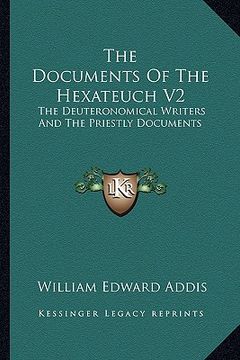 portada the documents of the hexateuch v2: the deuteronomical writers and the priestly documents