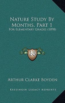 portada nature study by months, part 1: for elementary grades (1898) (in English)