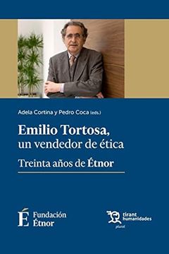 portada Emilio Tortosa, un Vendedor de Ética. Treinta Años de Étnor (Plural)