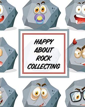 portada Happy About Rock Collecting: Rock Collecting | Earth Sciences | Crystals and Gemstones (en Inglés)