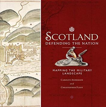portada Scotland: Defending the Nation: Mapping the Military Landscape (en Inglés)