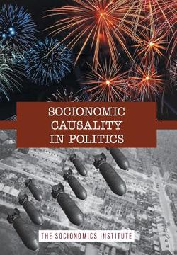 portada Socionomic Causality in Politics: How Social Mood Influences Everything from Elections to Geopolitics (in English)