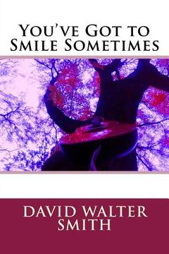 portada You've Got to Smile Sometimes (en Inglés)