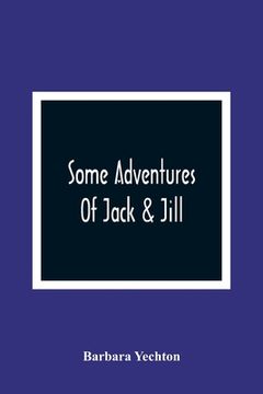 portada Some Adventures of Jack & Jill (en Inglés)