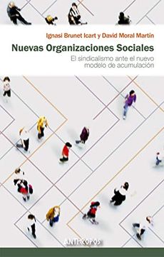 portada Nuevas Organizaciones Sociales: El Sindicalismo Ante el Nuevo Modelo de Acumulación (Ciencias Sociales)