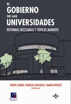 portada El Gobierno de las Universidades: Reformas Necesarias y Tópicos Manidos