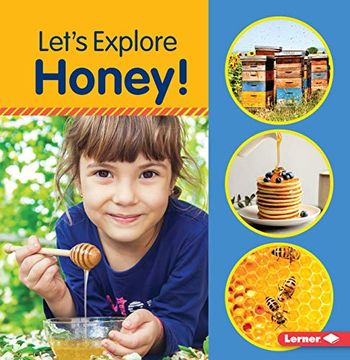 portada Let'S Explore Honey! (Food Field Trips) (in English)