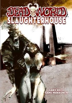 portada Deadworld: Slaughterhouse (en Inglés)