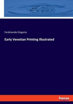 portada Early Venetian Printing Illustrated (en Inglés)