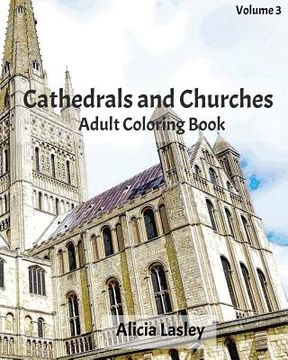 portada Cathedrals and Churches: Adult Coloring Book, Volume 3: Cathedral Sketches for Coloring (en Inglés)