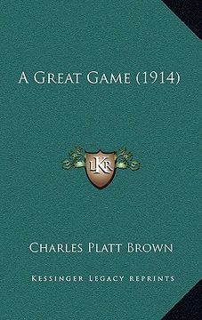 portada a great game (1914) (en Inglés)