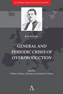 portada General and Periodic Crises of Overproduction (Economic Ideas That Built Europe, 1) (in English)