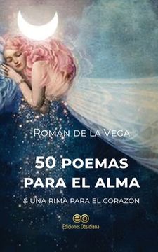 portada 50 poemas para el alma & una rima para el corazón (in Spanish)