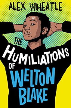 portada The Humiliations of Welton Blake (en Inglés)
