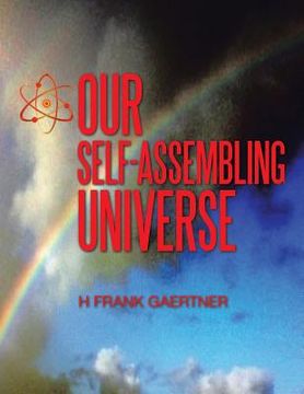 portada Our Self-Assembling Universe (en Inglés)
