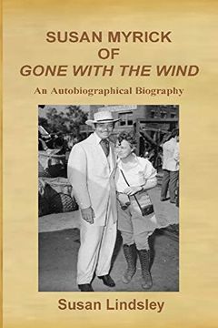 portada Susan Myrick of Gone With the Wind: An Autobiographical Biography (en Inglés)