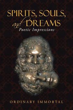 portada Spirits, Souls, and Dreams: Poetic Impressions (en Inglés)