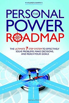 portada The Personal Power Roadmap: The Ultimate 7 Step System to Effectively Solve Problems, Make Decisions, and Reach Your Goals (in English)