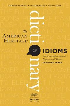 portada the american heritage dictionary of idioms, second edition (en Inglés)