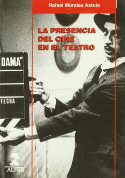 La presencia del cine en el teatro