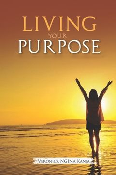 portada Living Your Purpose: Nuggets for a joyful pursuit of purpose (en Inglés)