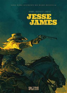 portada Die Wahre Geschichte des Wilden Westens: Jesse James (en Alemán)