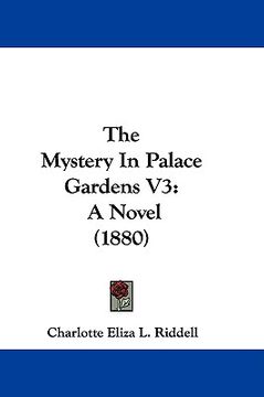 portada the mystery in palace gardens v3: a novel (1880) (in English)