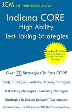 portada Indiana CORE High Ability - Test Taking Strategies: Indiana CORE 032 - Free Online Tutoring (en Inglés)