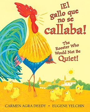 portada El Gallo que no se Callaba! / the Rooster who Would not be Quiet! (Spanish Edition)