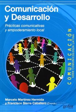 portada Comunicación y Desarrollo: Prácticas Comunicativas y Empoderamiento Local (Comunicación