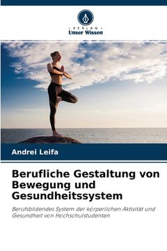 portada Berufliche Gestaltung von Bewegung und Gesundheitssystem (in German)