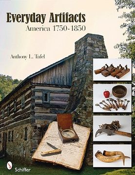 everyday artifacts,america 1750-1850