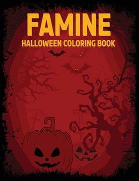 portada Famine: Famine: Halloween coloring book (en Inglés)