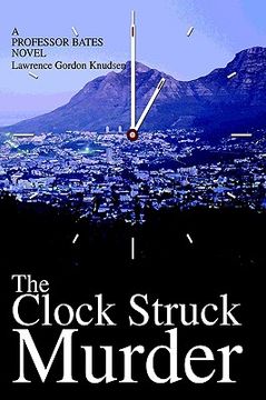 portada the clock struck murder: a professor bates novel (en Inglés)