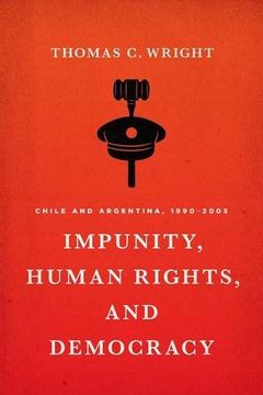 portada Impunity, Human Rights, and Democracy: Chile and Argentina, 1990-2005