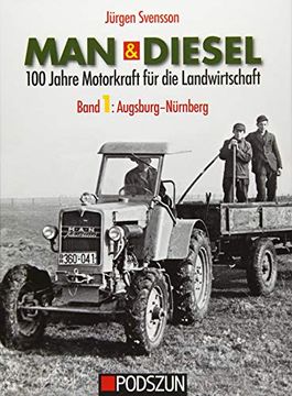 portada Man Diesel 100 Jahre Motorkraft fr die Landwirtschaft Band 1 Augsburgnrnberg (in German)
