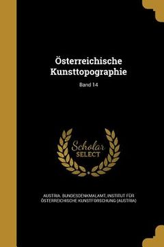 portada Österreichische Kunsttopographie; Band 14 (en Alemán)