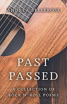 portada Past Passed: A Collection of Rock N'Roll Poems 