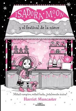 portada Isadora Moon y el Festival de la Nieve (Grandes historias de Isadora Moon 6) (in Spanish)