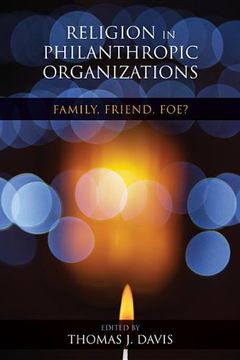 portada religion in philanthropic organizations: family, friend, foe? (in English)