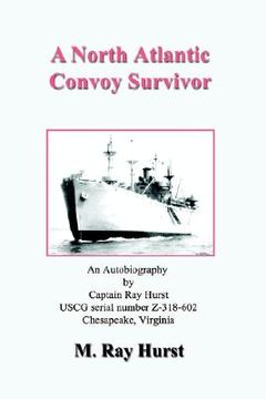 portada a north atlantic convoy survivor (en Inglés)