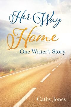 portada Her Way Home: One Writer's Story (en Inglés)