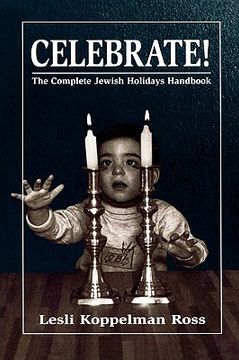 portada celebrate!: the complete jewish holidays handbook (en Inglés)