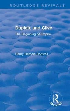 portada Revival: Dupleix and Clive (1920): The Beginning of Empire (in English)